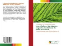 Produktbild: Constituintes de algumas esp&eacute;cies medicinais da flora brasileira