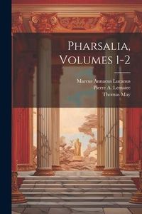 Produktbild: Pharsalia, Volumes 1-2