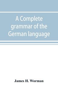 Produktbild: A complete grammar of the German language