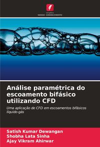 Produktbild: An&aacute;lise param&eacute;trica do escoamento bif&aacute;sico utilizando CFD