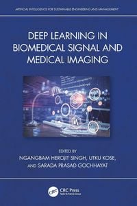 Produktbild: Deep Learning in Biomedical Signal and Medical Imaging