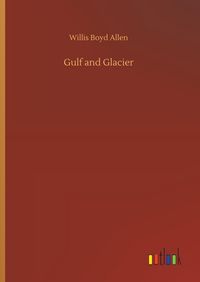 Produktbild: Gulf and Glacier