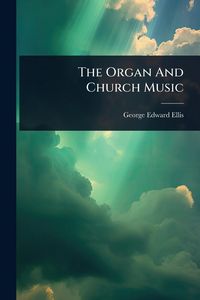 Produktbild: The Organ And Church Music