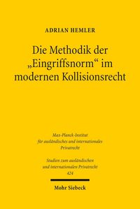 Produktbild: Die Methodik der 'Eingriffsnorm' im modernen Kollisionsrecht