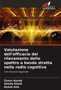 Produktbild: Valutazione dell'efficacia del rilevamento dello spettro a banda stretta nella radio cognitiva