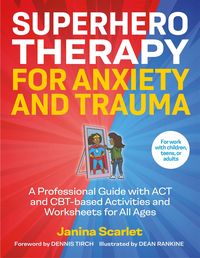 Produktbild: Superhero Therapy for Anxiety and Trauma