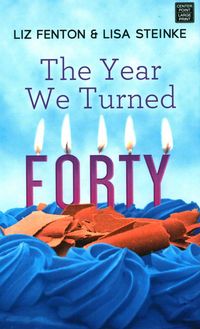Produktbild: The Year We Turned Forty