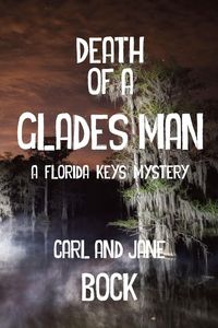 Produktbild: Death Of A Glades Man-A Florida Keys Mystery