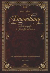 Produktbild: Einweihung in die Kartografie der feinstofflichen Welten