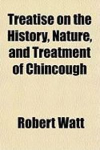 Produktbild: Treatise on the History, Nature, and Treatment of Chincough