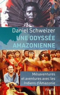 Produktbild: Une odyss&eacute;e amazonienne