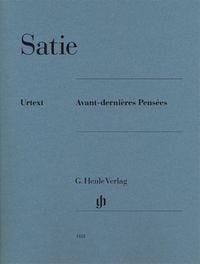 Produktbild: Erik Satie - Avant-derni&egrave;res Pens&eacute;es