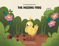 Produktbild: The Messenger Bird and the Missing Frog
