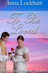 Produktbild: To Be Loved: A Pride and Prejudice Variation