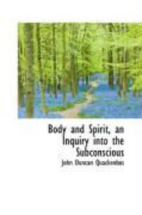 Produktbild: Body and Spirit, an Inquiry Into the Subconscious