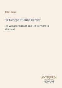 Produktbild: Sir George Etienne Cartier