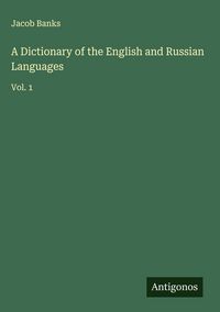 Produktbild: A Dictionary of the English and Russian Languages