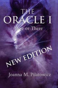 Bild vom Artikel The Oracle I - Here or There vom Autor Joanna M. Pilatowicz