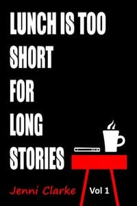 Produktbild: Lunch is too Short for Long Stories Vol One