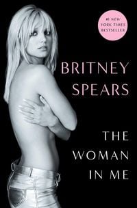 Bild vom Artikel The Woman in Me vom Autor Britney Spears