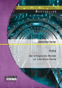 Produktbild: PUMA: Der erfolgreiche Wandel zur Life-Style-Marke