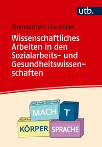 Produktbild: Wissenschaftliches Arbeiten in den Sozialarbeits- und Gesundheitswissenschaften