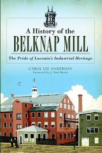 Produktbild: A History of the Belknap Mill