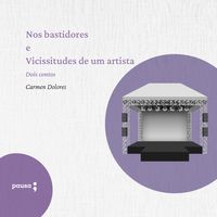 Produktbild: Nos bastidores e Vicissitudes de um artista - dois contos de Carmen Dolores