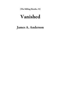 Produktbild: Vanished (The Sibling Sleuths, #1)