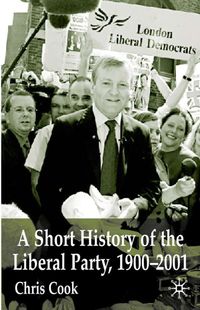 Bild vom Artikel A Short History of the Liberal Party 1900-2001 vom Autor C. Cook