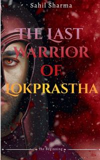 Produktbild: The Last Warrior Of Lokprastha