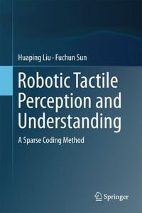 Produktbild: Robotic Tactile Perception and Understanding