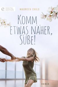 Produktbild: Komm etwas n&auml;her, S&uuml;&szlig;e!