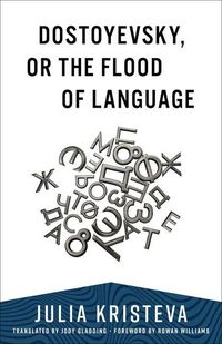 Produktbild: Dostoyevsky, or The Flood of Language