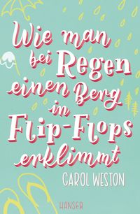 Produktbild: Wie man bei Regen einen Berg in Flip-Flops erklimmt