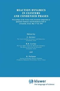 Produktbild: Reaction Dynamics in Clusters and Condensed Phases