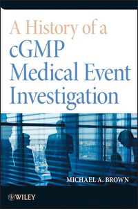 Produktbild: A History of a cGMP Medical Event Investigation