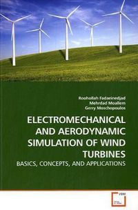 Produktbild: Fadaeinedjad, R: Electromechanical and Aerodynamic Simulatio