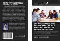 Produktbild: Las Necesidades Que Pueden Afectar a La Elaboraci&oacute;n De Los Planes De Estudio