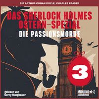 Produktbild: Das Sherlock Holmes Ostern-Spezial (Die Passionsmorde, Folge 3)