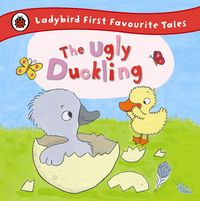 Produktbild: The Ugly Duckling: Ladybird First Favourite Tales