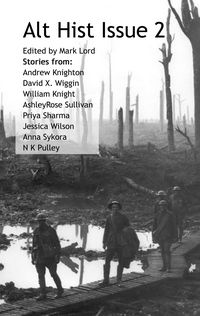 Produktbild: Alt Hist Issue 2: The Magazine of Historical Fiction and Alternate History