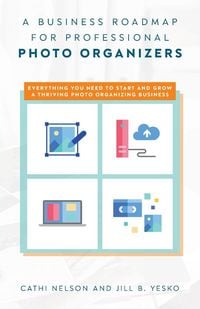 Produktbild: A Business Roadmap for Professional Photo Organizers