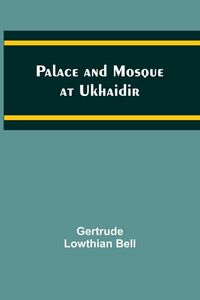 Produktbild: Palace and Mosque at Ukhaidir