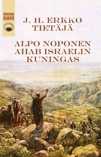 Produktbild: Tiet&auml;j&auml; / Ahab Israelin kuningas