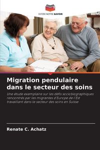 Produktbild: Migration pendulaire dans le secteur des soins