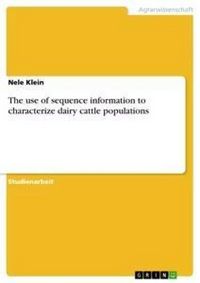 Produktbild: The use of sequence information to characterize dairy cattle populations