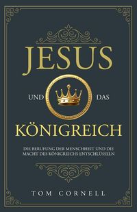 Produktbild: Jesus und das K&ouml;nigreich