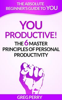 Produktbild: YOU - Productive! The 6 Master Principles of Personal Productivity