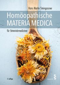 Bild vom Artikel Homöopathische Materia Medica für Veterinärmediziner vom Autor Hans Martin Steingassner